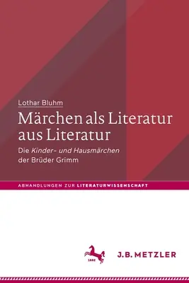 Mrchen ALS Literatur Aus Literatur: Die Kinder- Und Hausmrchen