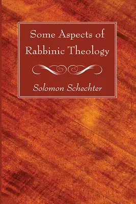 A rabbinikus teológia néhány szempontja - Some Aspects of Rabbinic Theology