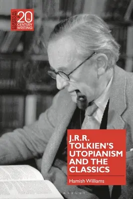 J.R.R. Tolkien utópiája és a klasszikusok - J.R.R. Tolkien's Utopianism and the Classics