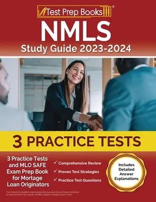 NMLS Study Guide 2024 és 2025: 3 gyakorlati tesztek és MLO SAFE vizsga előkészítő könyv a jelzáloghitelesek számára [Tartalmazza a részletes válaszmagyarázatokat] - NMLS Study Guide 2024 and 2025: 3 Practice Tests and MLO SAFE Exam Prep Book for Mortgage Loan Originators [Includes Detailed Answer Explanations]