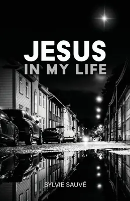 Jézus az életemben - Jesus in My Life