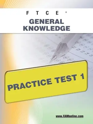 FTCE Általános ismeretek gyakorlati teszt 1 - FTCE General Knowledge Practice Test 1