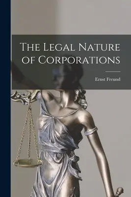 A vállalatok jogi természete - The Legal Nature of Corporations