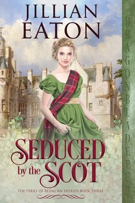 A skótok elcsábítása - Seduced by the Scot