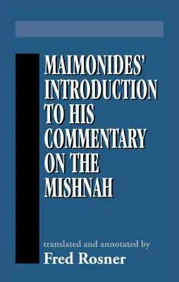 Maimonidész bevezetése a Misna kommentárjához - Maimonides' Introduction to His Commentary on the Mishnah