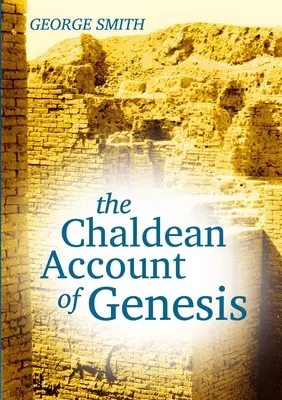 A Teremtés könyvének káldeai beszámolója - The Chaldean Account of Genesis