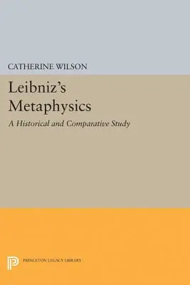 Leibniz metafizikája: A Historical and Comparative Study - Leibniz's Metaphysics: A Historical and Comparative Study