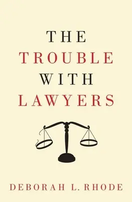 A baj az ügyvédekkel - The Trouble with Lawyers