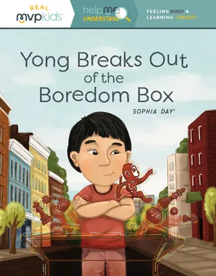 Yong kitör az unalom dobozából: Unalomérzet és tanulási kíváncsiság - Yong Breaks Out of the Boredom Box: Feeling Bored & Learning Curiosity