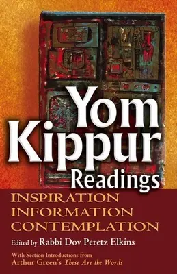 Jom Kippur olvasmányok: Inspiráció, információ és elmélkedés - Yom Kippur Readings: Inspiration, Information and Contemplation