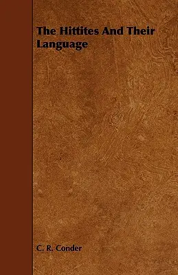 A hettiták és nyelvük - The Hittites and Their Language