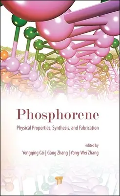 Foszforén: Fizikai tulajdonságok, szintézis és gyártás - Phosphorene: Physical Properties, Synthesis, and Fabrication