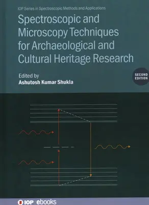 Spektroszkópiai és mikroszkópiai technikák a régészeti és kulturális örökség kutatásához (második kiadás) - Spectroscopic and Microscopy Techniques for Archaeological and Cultural Heritage Research (Second Edition)