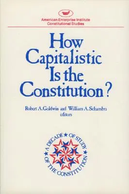 Mennyire kapitalista az alkotmány? - How Capitalistic is the Constitution?