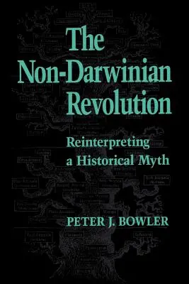 A nem-darwinista forradalom: Egy történelmi mítosz újraértelmezése - The Non-Darwinian Revolution: Reinterpreting a Historical Myth