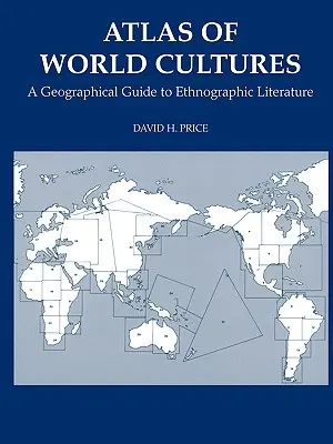 A világ kultúráinak atlasza: Földrajzi útmutató a néprajzi irodalomhoz - Atlas of World Cultures: A Geographical Guide to Ethnographic Literature