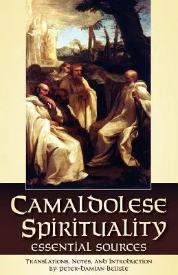 Kamalduli lelkiség - Camaldolese Spirituality