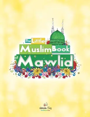 A Mawlid kis muszlim könyve - The Little Muslim Book of Mawlid