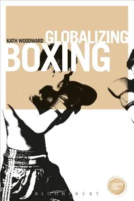 Globalizace boxu - Globalizing Boxing