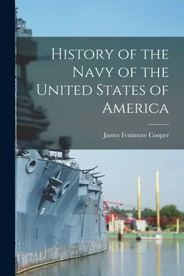 Az Amerikai Egyesült Államok haditengerészetének története - History of the Navy of the United States of America