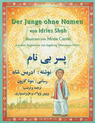 A névtelen fiú: Kétnyelvű német-dari kiadás - Der Junge ohne Namen: Zweisprachige Ausgabe Deutsch-Dari