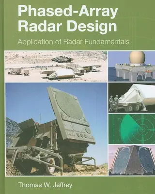 Fázisvezérelt radarok tervezése: A radar alapelveinek alkalmazása - Phased-Array Radar Design: Application of Radar Fundamentals