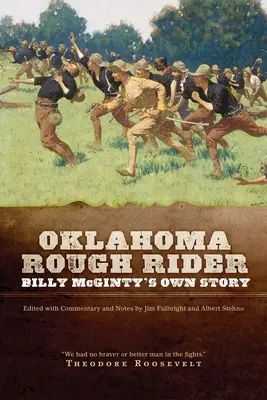 Oklahoma Rough Rider: Billy McGinty saját története - Oklahoma Rough Rider: Billy McGinty's Own Story