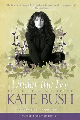 A borostyán alatt: Kate Bush élete és zenéje - Under the Ivy: The Life and Music of Kate Bush