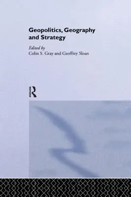 Geopolitika, földrajz és stratégia - Geopolitics, Geography and Strategy