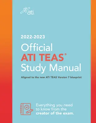 Hivatalos Ati Teák Tanulmányi Kézikönyv 2022-2023 - Official Ati Teas Study Manual 2022-2023