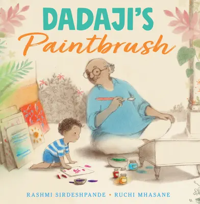 Dadaji ecsetje - Dadaji's Paintbrush