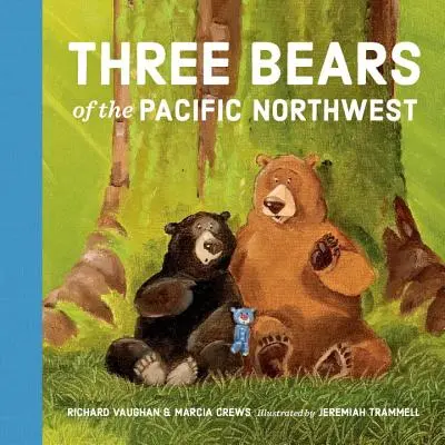 A csendes-óceáni északnyugat három medvéje - Three Bears of the Pacific Northwest