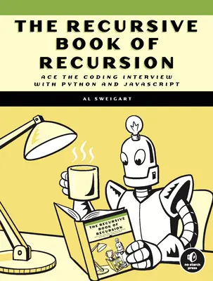 A rekurzió rekurziós könyve: Python és JavaScript segítségével a programozói interjún - The Recursive Book of Recursion: Ace the Coding Interview with Python and JavaScript