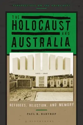 A holokauszt és Ausztrália: Menekültek, elutasítás és emlékezet - The Holocaust and Australia: Refugees, Rejection, and Memory