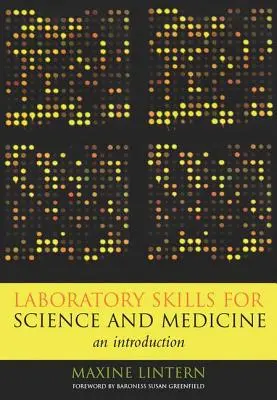 Laboratóriumi készségek a tudomány és az orvostudomány számára: Bevezetés - Laboratory Skills for Science and Medicine: An Introduction