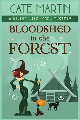 Krveprolití v lese: A Viking Witch Cozy Mystery - Bloodshed in the Forest: A Viking Witch Cozy Mystery