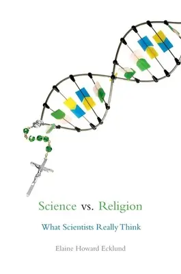 Tudomány kontra vallás: Mit gondolnak valójában a tudósok - Science vs. Religion: What Scientists Really Think