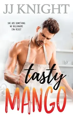 Tasty Mango: Egy milliárdos és egy egyedülálló anya romantikus komédiája - Tasty Mango: A Billionaire and Single Mom Romantic Comedy