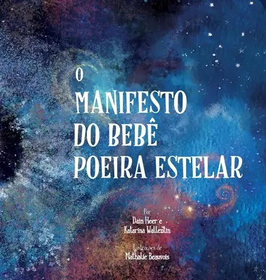 O Manifesto do Beb Poeira Estelar (portugál) - O Manifesto do Beb Poeira Estelar (Portuguese)