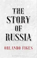 Oroszország története - „Kiváló rövid tanulmány - Story of Russia - 'An excellent short study'