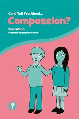 Mesélhetek neked az együttérzésről? A Helpful Introduction for Everyone - Can I Tell You about Compassion?: A Helpful Introduction for Everyone