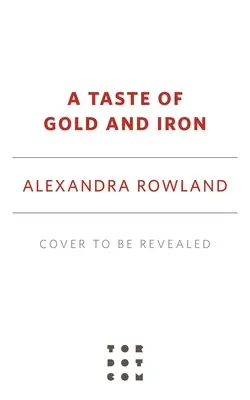Chuť zlata a železa - A Taste of Gold and Iron