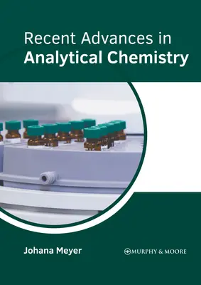 Az analitikai kémia legújabb eredményei - Recent Advances in Analytical Chemistry