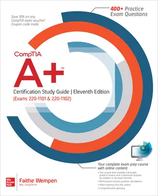 Comptia A+ Certification Study Guide, tizenegyedik kiadás (220-1101 és 220-1102 vizsgák) - Comptia A+ Certification Study Guide, Eleventh Edition (Exams 220-1101 & 220-1102)