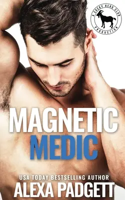 Magnetic Medic: A Cocky Hero Club regénye - Magnetic Medic: A Cocky Hero Club Novel