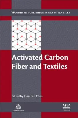 Aktivált szénszálak és textíliák - Activated Carbon Fiber and Textiles
