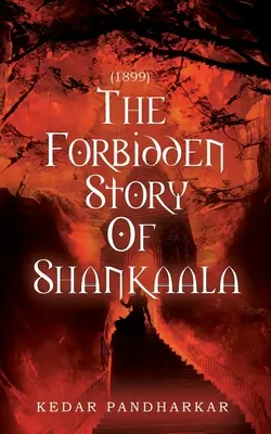 1899 - Shankaala tiltott története - 1899-The Forbidden Story of Shankaala