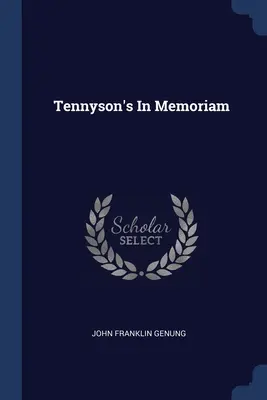 Tennyson In Memoriam - Tennyson's In Memoriam