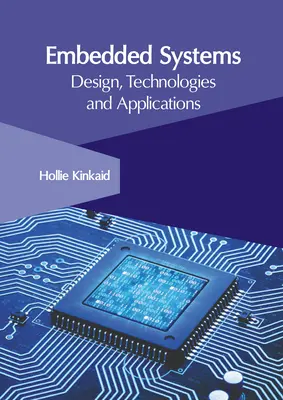Beágyazott rendszerek: Tervezés, technológiák és alkalmazások - Embedded Systems: Design, Technologies and Applications