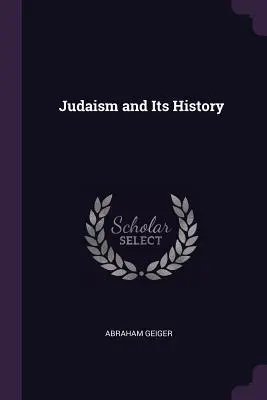 A judaizmus és történelme - Judaism and Its History
